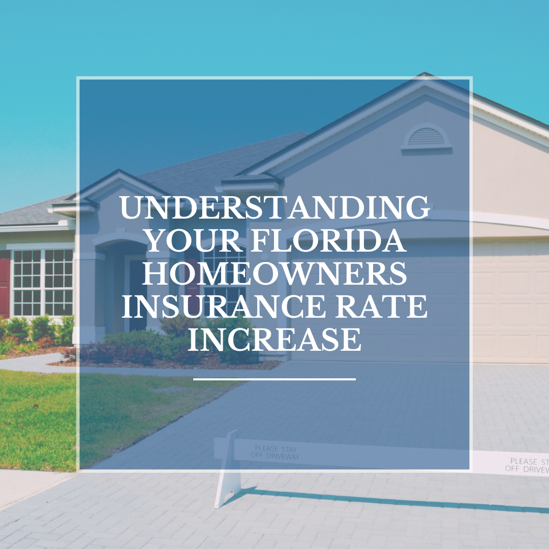 Understanding Your Florida Homeowners Insurance Rate Increase HH